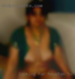 Looking for fwb or one time Houston, TX thing.